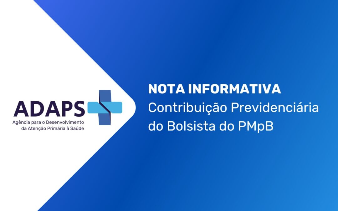 Adaps trata com o INSS e Receita Federal para incluir bolsista do PMpB como segurado