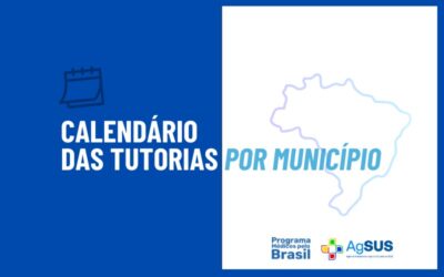 AgSUS lança ferramenta para gestores monitorarem calendário de tutorias