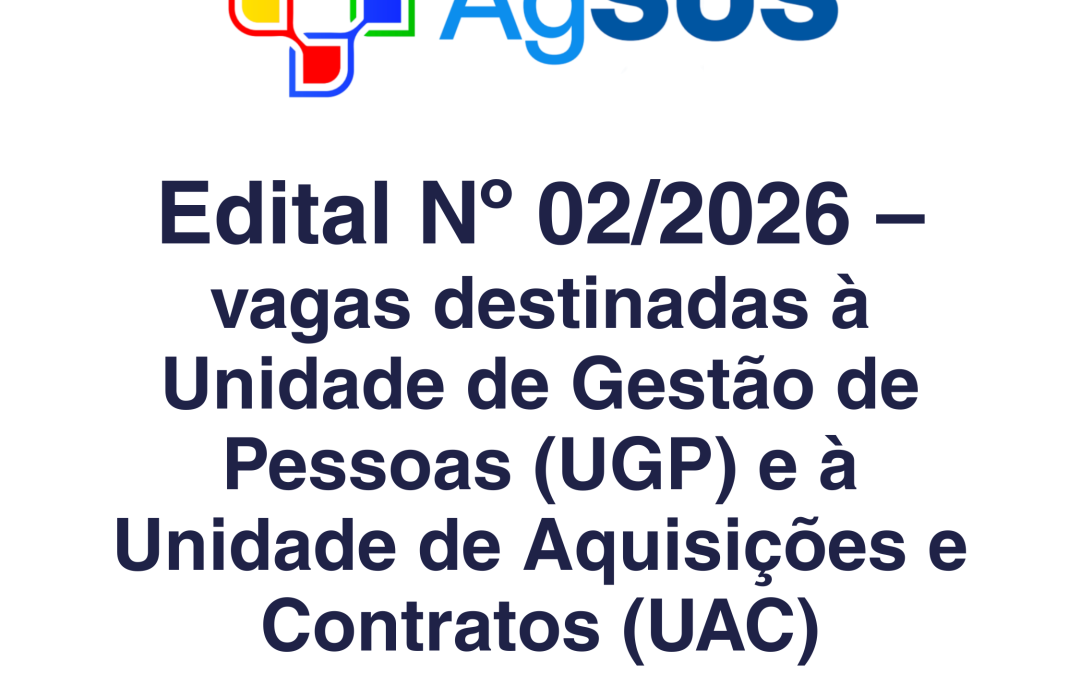 Edital de Processo Seletivo Simplificado nº 2/2026 – Vagas destinadas à Unidade de Gestão de Pessoas (UGP) e à Unidade de Aquisições e Contratos (UAC)