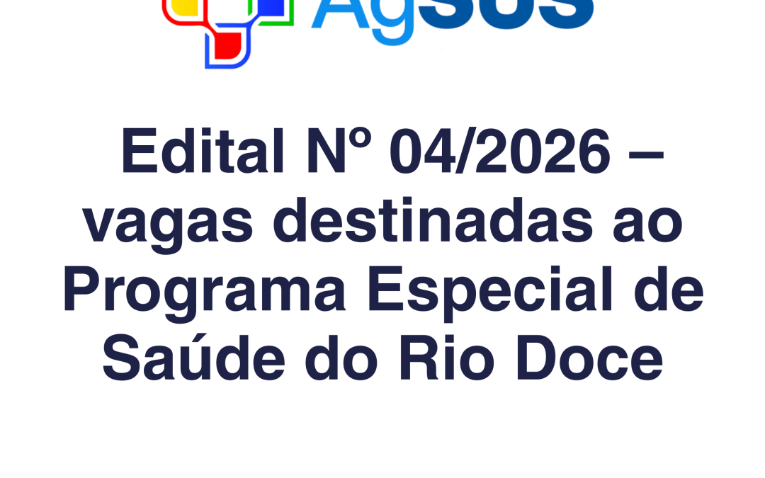 Edital de Processo Seletivo Simplificado nº 04/2026 – Vagas destinadas ao Programa Especial de Saúde do Rio Doce