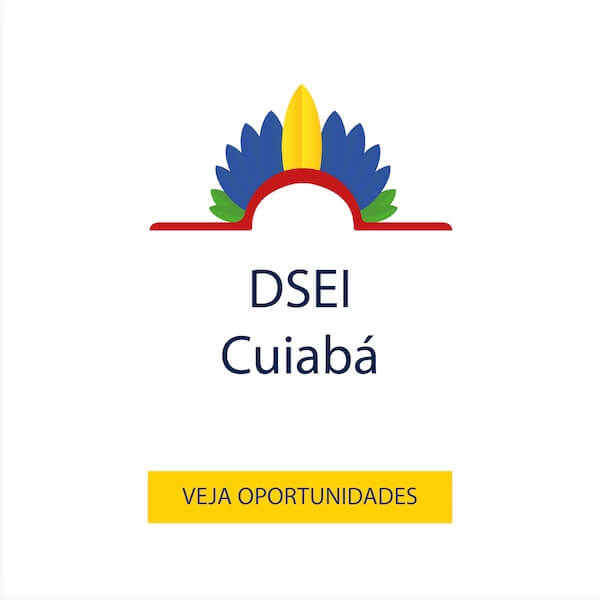 Vagas para o DSEI Cuiabá