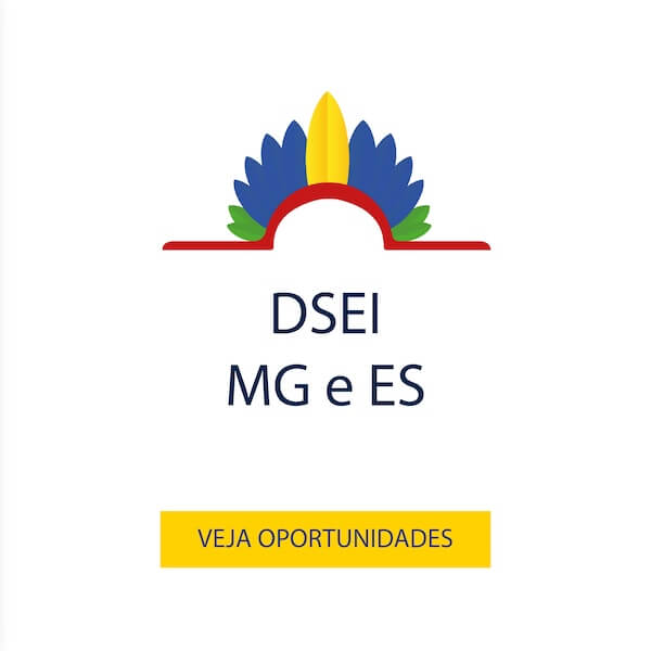 Vagas para o DSEI Minas Gerais e Espírito Santo