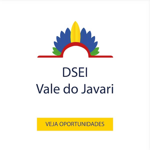 Vagas para o DSEI Vale do Javari