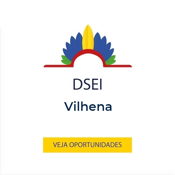 Vagas para o DSEI Vilhena
