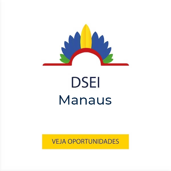 Vagas para o DSEI Manaus