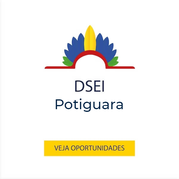 Vagas para o DSEI Potiguara